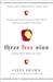 Three Free Sins: A New Perspective on Sin and Grace