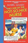 The Case of the Not-So-Nice Nurse (Nancy Clue & Cherry Aimless, #1)