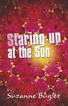 Staring Up At The Sun