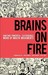 Brains on Fire: Igniting Po...