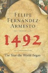 1492: The Year the World Began 1492: The Year the World Began