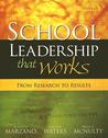 School Leadership That Works: From Research to Results
