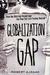 The Globalization Gap: How the Rich Get Richer and the Poor Get Left Further Behind (Paperback)