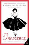 Innocence by Kathleen Tessaro Innocence by Kathleen Tessaro