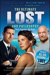 The Ultimate Lost and Philosophy: Think Together, Die Alone The Ultimate Lost and Philosophy: Think Together, Die Alone