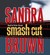 Smash Cut by Sandra Brown Smash Cut by Sandra Brown