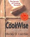 CookWise by Shirley O. Corriher
