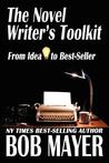 The Novel Writer's Toolkit: From Idea to Best-Seller