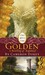 Golden: A Retelling of "Rapunzel" (Once Upon A Time)