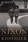 Nixon and Kissinger: Partners in Power Nixon and Kissinger: Partners in Power