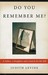 Do You Remember Me?: A Fath...