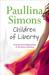 Children of Liberty by Paullina Simons Children of Liberty by Paullina Simons