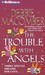 The Trouble with Angels (Audio CD)