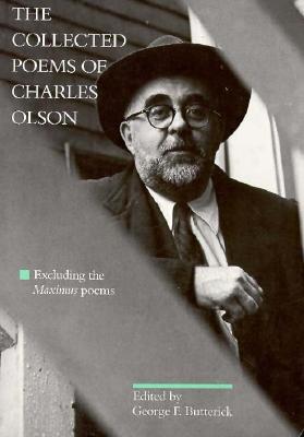 The Collected Poems of Charles Olson by Charles Olson