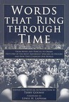 Words that Ring Through Time: The Fifty Most Important Speeches in History and How they Changed Our World