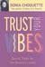 Trust Your Vibes (Hardcover)