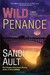 Wild Penance by Sandi Ault Wild Penance by Sandi Ault