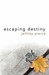 Escaping Destiny (Tapestry ...