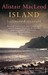 Island by Alistair MacLeod Island by Alistair MacLeod