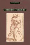 Homosexuality & Civilization by Louis Crompton Homosexuality & Civilization by Louis Crompton