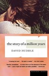 The Story of a Million Years The Story of a Million Years