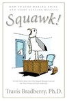 Squawk! by Travis Bradberry