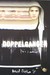 Doppelganger by David Stahler Jr. Doppelganger by David Stahler Jr.