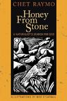 Honey from Stone by Chet Raymo Honey from Stone by Chet Raymo