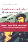 El séptimo velo by Juan Manuel de Prada El séptimo velo by Juan Manuel de Prada