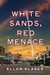 White Sands, Red Menace (Gr...