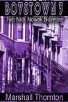Boystown 3: Two Nick Nowak Novellas