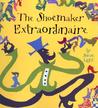 The Shoemaker Extraordinaire The Shoemaker Extraordinaire