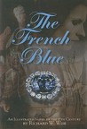 The French Blue by Richard W. Wise