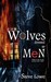 Wolves Dressed as Men