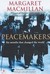 Peacemakers --- Six Months that Changed the World: The Paris Peace Conference of 1919 and Its Attempt to End War (Paperback)