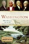 Washington: The Making of the American Capital Washington: The Making of the American Capital