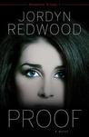 Proof: A Novel (Bloodline Trilogy, #1)