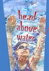 Head Above Water Head Above Water