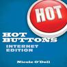 Hot Buttons Internet Edition (Hot Buttons, #1)