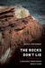 The Rocks Don't L...