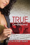 True Confessions True Confessions