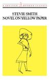 Novel on Yellow Paper (Revived Modern Classic)
