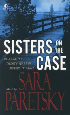 Sisters On the Case by Sara Paretsky