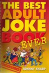 The Best Adult Joke Book Ever
