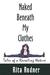 Naked Beneath My Clothes: T...