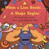 When a Line Bends . . . A Shape Begins When a Line Bends . . . A Shape Begins