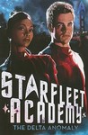 The Delta Anomaly (Star Trek: Starfleet Academy, #1)