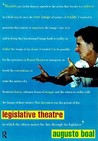 Legislative Theatre: Using Performance to Make Politics
