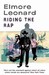 Riding the Rap by Elmore Leonard Riding the Rap by Elmore Leonard