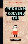 Problem Solving 101 by Ken Watanabe Problem Solving 101 by Ken Watanabe